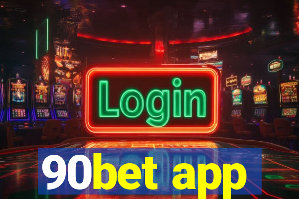 90bet app